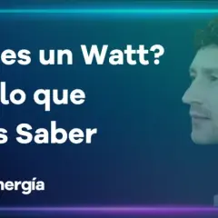 ¿Qué es un Watt? Todo lo que necesitas saber sobre esta unidad de potencia.