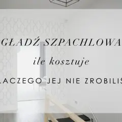 Czy robić gładzie w nowym mieszkaniu? Zobacz, co musisz wiedzieć