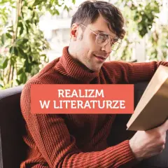 Mężczyzna w okularach czyta książkę. Na czerwonym tle napis: "Realizm w literaturze".