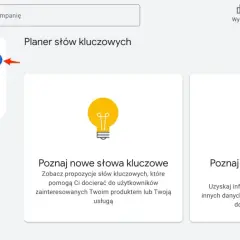 Narzędzie Google Ads: Planer słów kluczowych pomaga znaleźć nowe frazy i prognozować ich skuteczność.