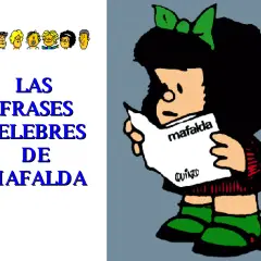 Mafalda, con su característico lazo verde, lee un papel con frases célebres de Mafalda.