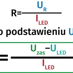 Obliczenia rezystancji opornika: R = U/I, a po podstawieniu R = (Uzas - ULED) / ILED.