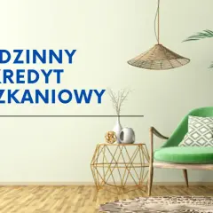 Wygodny fotel i rośliny tworzą przytulną atmosferę. Napis "Rodzinny kredyt mieszkaniowy" sugeruje, że to miejsce idealne do planowania przyszłości.