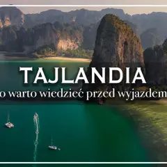 Tajlandia: co warto wiedzieć przed wyjazdem? Poznaj fascynujące ciekawostki o tym kraju, jego kulturze i pięknych krajobrazach.