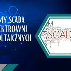 Systemy SCADA dla elektrowni fotowoltaicznych. Grafika z hasłami związanymi z akpia i technologią.