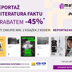 Bestsellery literatury faktu z rabatem 45% w Matras. Sprawdź reportaże o historii i współczesności.