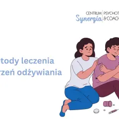 Zaburzenia odżywiania: Jak rozpoznać i skutecznie leczyć w Polsce?