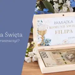 Ile dać na komunię od chrzestnego? Kwoty, prezenty i mądre decyzje