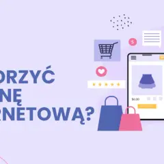Jak stworzyć stronę internetową? Przewodnik krok po kroku i koszty
