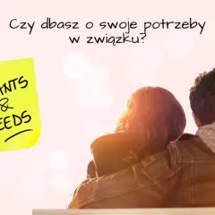 Para dba o swoje potrzeby i wartości w związku? Żółta karteczka z napisem "Wants & Needs" przypomina o tym.