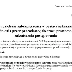 Wniosek o zabezpieczenie nakazujące pracodawcy dalsze zatrudnienie do czasu prawomocnego zakończenia postępowania.