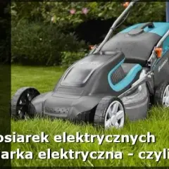 Kosiarka elektryczna jaką kupić - uniknij najczęstszych błędów przy wyborze