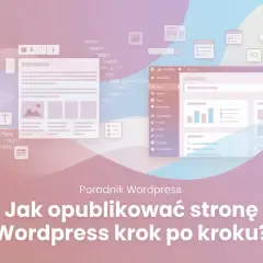Poradnik WordPress: Jak założyć stronę na WordPressie krok po kroku? Ilustracja przedstawia elementy interfejsu WordPress i kod.