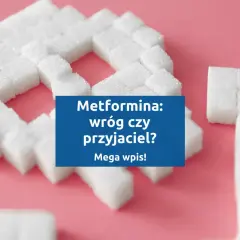 Kostki cukru ułożone w kształt serca, z napisem "Metformina: wróg czy przyjaciel?".