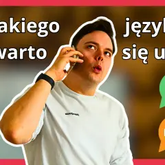 Jakiego języka się uczyć? Wybierz ten, który zmieni Twoją przyszłość