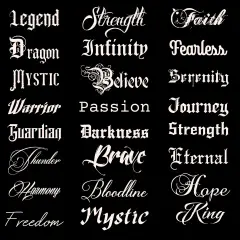 Verschiedene tatto schriftarten mit Wörtern wie "Legend", "Dragon", "Mystic", "Strength", "Infinity", "Fearless", "Believe", "Serenity", "Warrior", "Passion", "Journey", "Guardian", "Darkness", "Thunder", "Brave", "Eternal", "Harmony", "Bloodline", "Ho...
