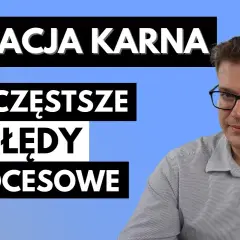 Jak napisać apelację od wyroku karnego - wzór i najczęstsze błędy