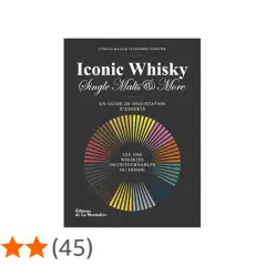 Livre "Iconic Whisky: Single Malts & More", un guide de dégustation d'experts présentant les 1000 whiskies incontournables du monde.