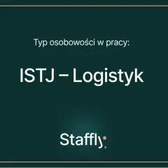Typ osobowości w pracy: ISTJ – Logistyk. Ten typ ceni porządek i precyzję, jak dobry logistyk.