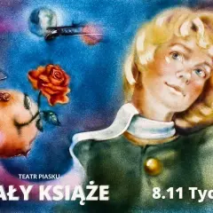 Teatr Piasku: Ile trwa Mały Książę? Czas trwania spektaklu 55 minut