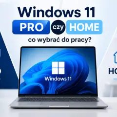Windows 11 Home vs Pro: co wybrać do pracy? Laptop z systemem Windows 11 na tle grafiki porównującej wersje Pro i Home.