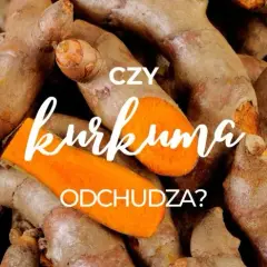 Kurkuma na odchudzanie: Sekrety skuteczności i bezpieczne dawkowanie