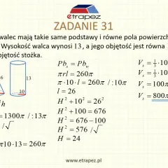 Zadanie 31 z geometrii przestrzennej: stożek i walec o tych samych podstawach i polach powierzchni bocznej. Oblicz objętość stożka.