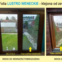 Folia lustro weneckie naklejona na okno. Pokazano widok z zewnątrz i od wewnątrz, porównując okno z folią i bez.