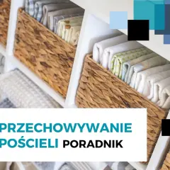 Uporządkowane półki z pościelą w wiklinowych koszach. Praktyczny poradnik o przechowywaniu pościeli.
