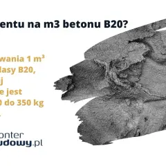 Ile cementu na m3 betonu B20? Do przygotowania 1 m³ betonu klasy B20 potrzeba ok. 300-350 kg cementu.