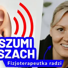 Co oznacza piszczenie w uszach? Przyczyny i sposoby leczenia szumów