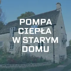 Pompa ciepła w starym domu z kamienia, otoczonym zielenią. Nowoczesne ogrzewanie w zabytkowej architekturze.