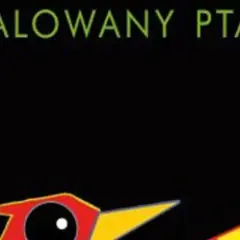 Recenzja książki malowany ptak - kontrowersje i głębokie emocje