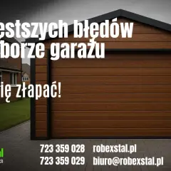 Nowoczesny garaż przed domem w kolorze drewna. Unikaj błędów przy wyborze garażu, sprawdź ROBEXstal.