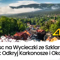 Szklarska Poręba: Atrakcje na każdą pogodę? Odkryj Karkonosze!