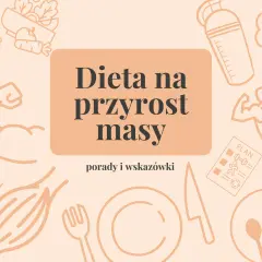 Chcesz wiedzieć, jak przybrać na masie? Grafika pokazuje dietę na przyrost masy, ćwiczenia i zdrowe jedzenie.