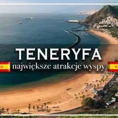 Teneryfa plan zwiedzania: plaża, ocean, góry i miasteczko. Największe atrakcje wyspy.