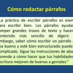 Cómo redactar párrafos" es un título sobre un texto que explica que la práctica de escribir párrafos es esencial para escribir bien.