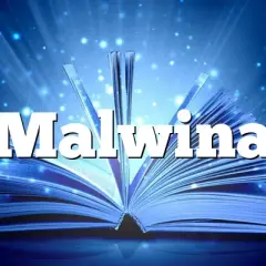 Znaczenie imienia Malwina: historia i symbolika tego imienia