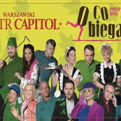 Teatr Capitol: Obsada spektaklu O co biega? i nadchodzące terminy