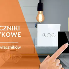 Różne rodzaje włączników światła: dotykowe, szklane, z ikonami plus, minus i okręgu.