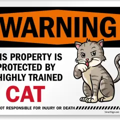 Warning sign: "This property is protected by a highly trained CAT." A cartoon cat is shown with its paw near its mouth, as if in a moment of cat head pressing contemplation.