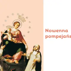 Matka Boska z Dzieciątkiem i święci. Czy nowennę pompejańską trzeba odmawiać na klęcząco?