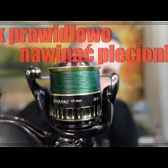 Nawijanie plecionki na kołowrotek: Sekret idealnych rzutów i bez brod