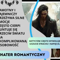 Samotny, tajemniczy bohater romantyczny, przeżywający silne emocje i buntujący się przeciw światu. Jego skomplikowana osobowość odzwierciedla objawy obsesji.