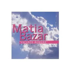 Copertina album Matia Bazar con testo "Vacanze Romane" su sfondo di cielo azzurro e nuvole.