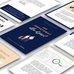 Jak inwestować dla dzieci? Ebook z Portu wyjaśnia, w co najlepiej inwestować, by zapewnić dziecku finansową przyszłość.