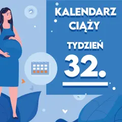 Kobieta w niebieskiej sukience, w **32 tygodniu ciąży**, trzyma dłoń na brzuchu. Obok kalendarz i napis "Kaledarz ciąży".