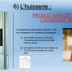 L'huisserie de 88x56 mm, un produit gain de temps. On peut changer un encadrement de porte facilement.
