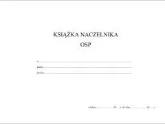 Jak wypełniać książkę naczelnika OSP - uniknij najczęstszych błędów